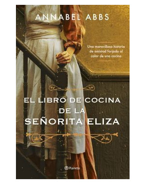 EL LIBRO DE COCINA DE LA SEÑORITA ELIZA