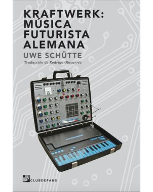 KRAFTWERK MUSICA FUTURISTA ALEMANA
