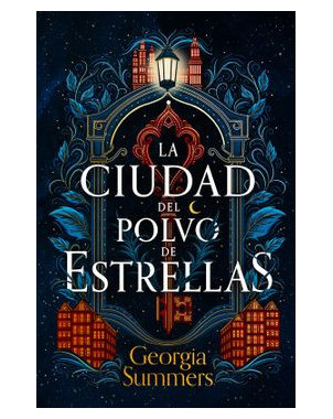 LA CIUDAD DEL POLVO DE ESTRELLAS