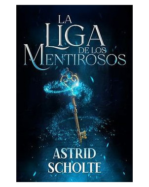 LA LIGA DE LOS MENTIROSOS