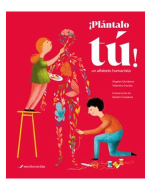 PLANTALO TU. ALFABETO HUMANISTA