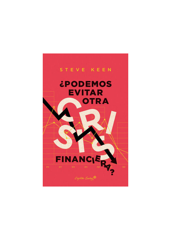 PODEMOS EVITAR OTRA CRISIS FINANCIERA