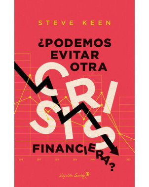 PODEMOS EVITAR OTRA CRISIS FINANCIERA
