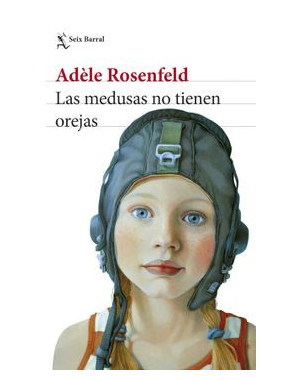 LAS MEDUSAS NO TIENEN OREJAS