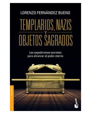 TEMPLARIOS NAZIS Y OBJETOS SAGRADOS