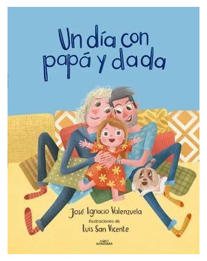 UN DIA CON PAPA Y DADA