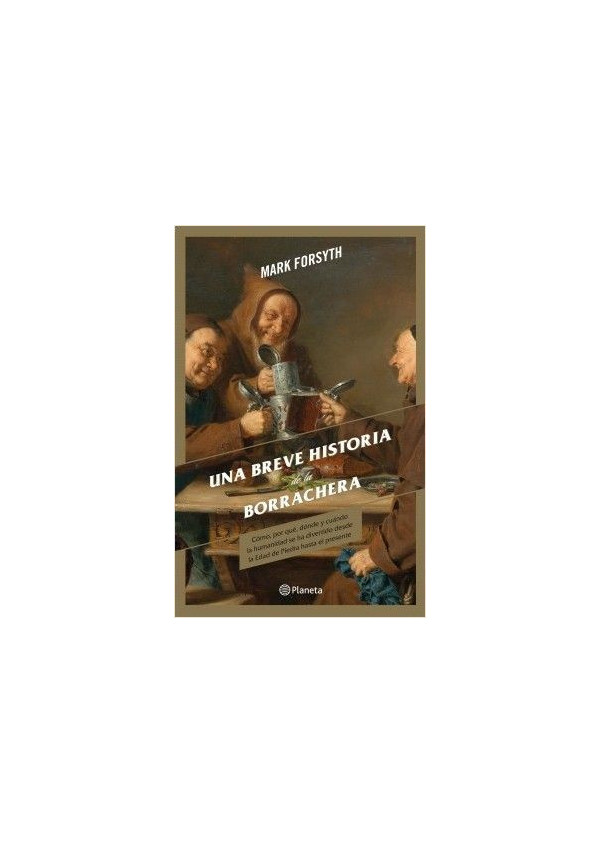 UNA BREVE HISTORIA DE LA BORRACHERA