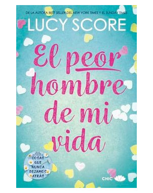 EL PEOR HOMBRE DE MI VIDA