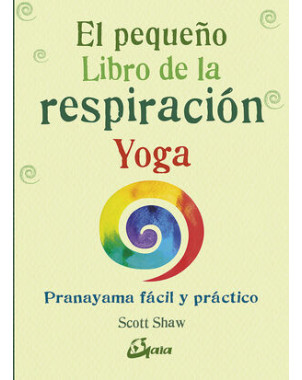 EL PEQUEÑO LIBRO DE LA RESPIRACION YOGA