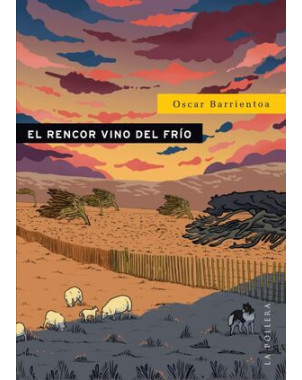 EL RENCOR VINO DEL FRIO