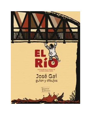 EL RIO (ADAPTACION DE LA NOVELA DE ALFREDO GOMEZ MOREL)
