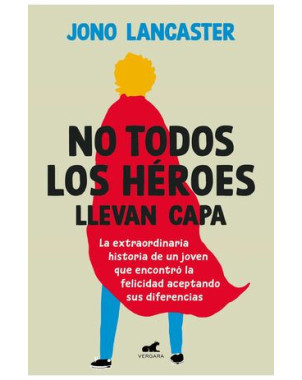 NO TODOS LOS HEROES LLEVAN CAPA