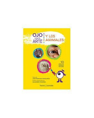 OJO CON EL ARTE Y LOS ANIMALES 10 OBRAS DE GRANDES PINTORES