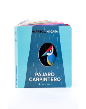 PAJARO CARPINTERO MI ARBOL MI CASA