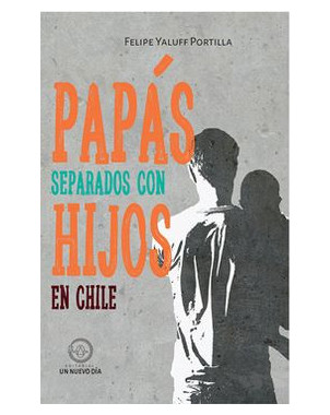 PAPAS SEPARADOS CON HIJOS EN CHILE