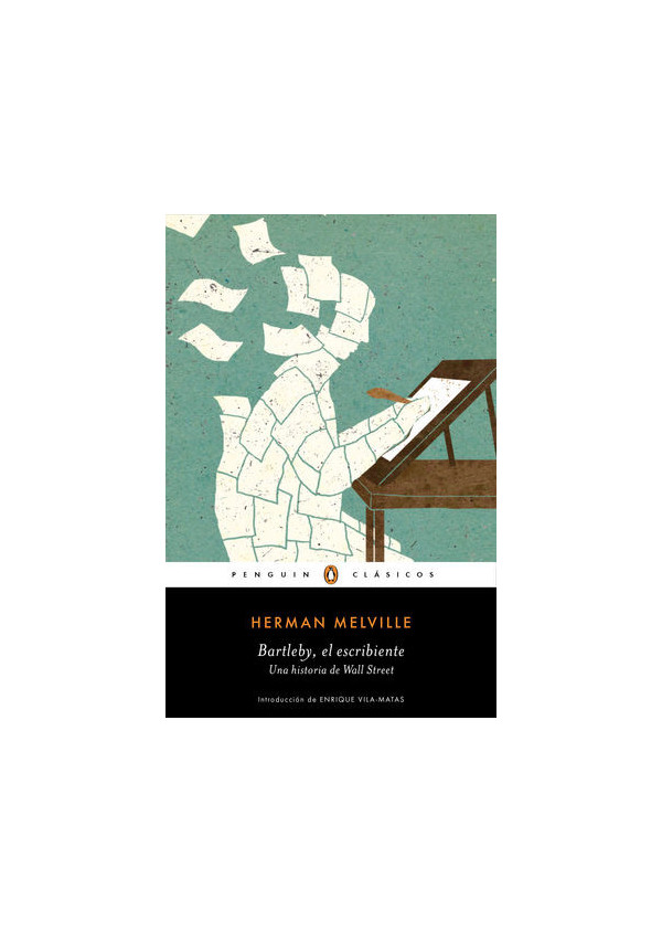 BARTLEBY EL ESCRIBIENTE UNA HISTORIA DE WALL STREET