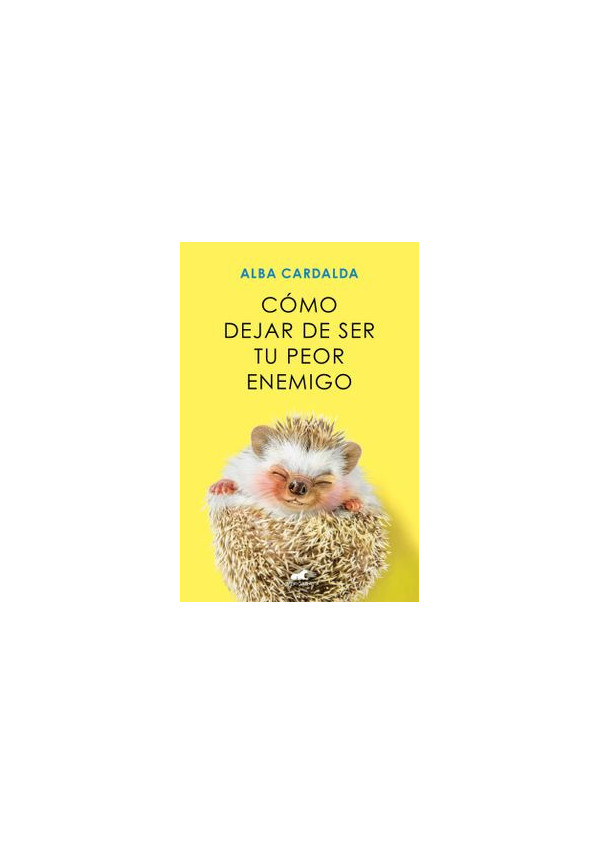 COMO DEJAR DE SER TU PEOR ENEMIGO