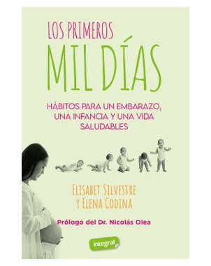 LOS PRIMEROS MIL DIAS HABITOS PARA UN EMBARAZO UNA INFANCIA Y UNA VIDA SALUDABLES