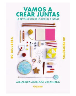 VAMOS A CREAR JUNTAS LA REVOLUCION DE LO HECHO A MANO