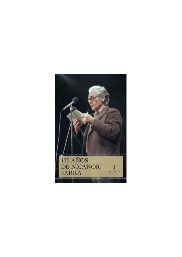 100 AÑOS DE NICANOR PARRA