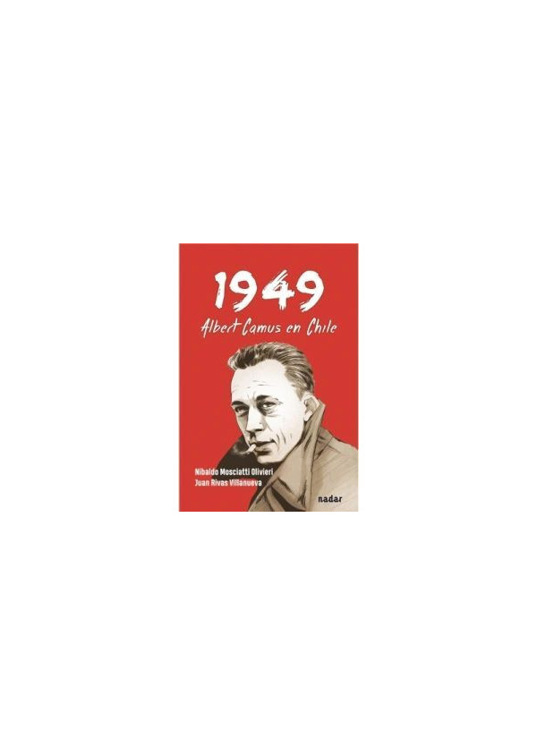1949 ALBERT CAMUS EN CHILE