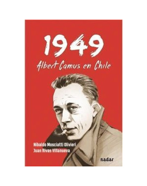 1949 ALBERT CAMUS EN CHILE