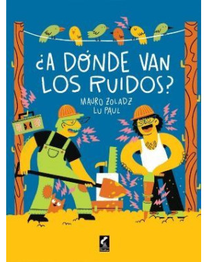 A DONDE VAN LOS RUIDOS