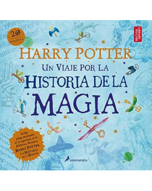 HARRY POTTER. UN VIAJE POR LA HISTORIA DE LA MAGIA