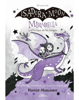 ISADORA MOON 4 MIRABELLA Y EL BOSQUE DE LAS BRUJAS