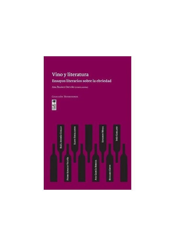 VINO Y LITERATURA ENSAYOS LITERARIOS SOBRE LA EBRIEDAD