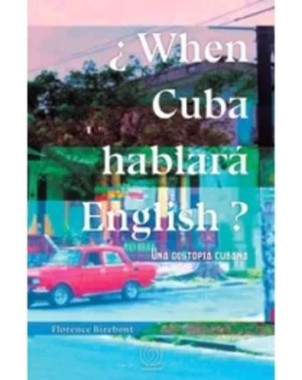 WHEN CUBA HABLARA ENGLISH