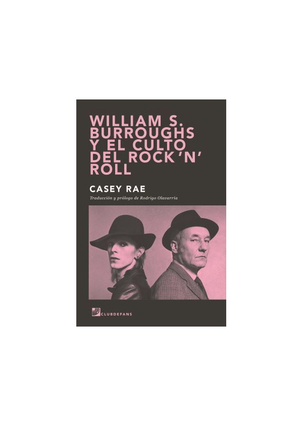 WILLIAM S BURROUGHS Y EL CULTO DEL ROCK N ROLL