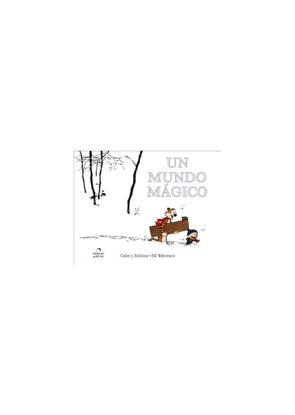 UN MUNDO MAGICO. CALVIN Y HOBBES 11