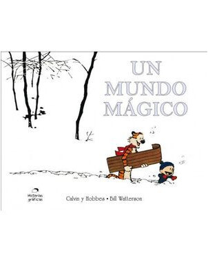 UN MUNDO MAGICO. CALVIN Y HOBBES 11
