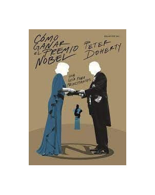 COMO GANAR EL PREMIO NOBEL