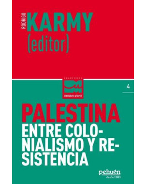 PALESTINA ENTRE COLONIALISMO Y RESISITENCIA