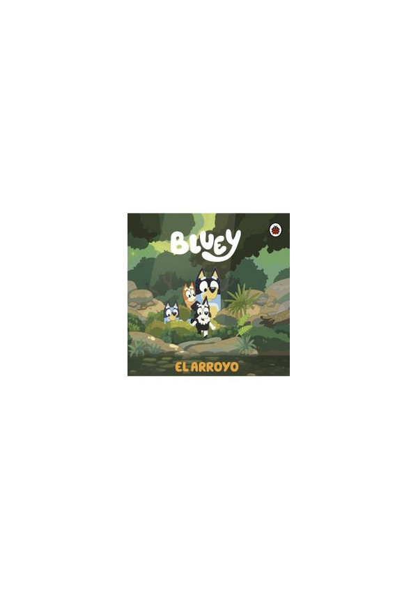 BLUEY EL ARROYO