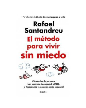 EL METODO PARA VIVIR SIN MIEDO