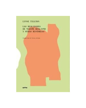 LAS REALIDADES DE MADAME REALISMO Y OTRAS HISTORIAS