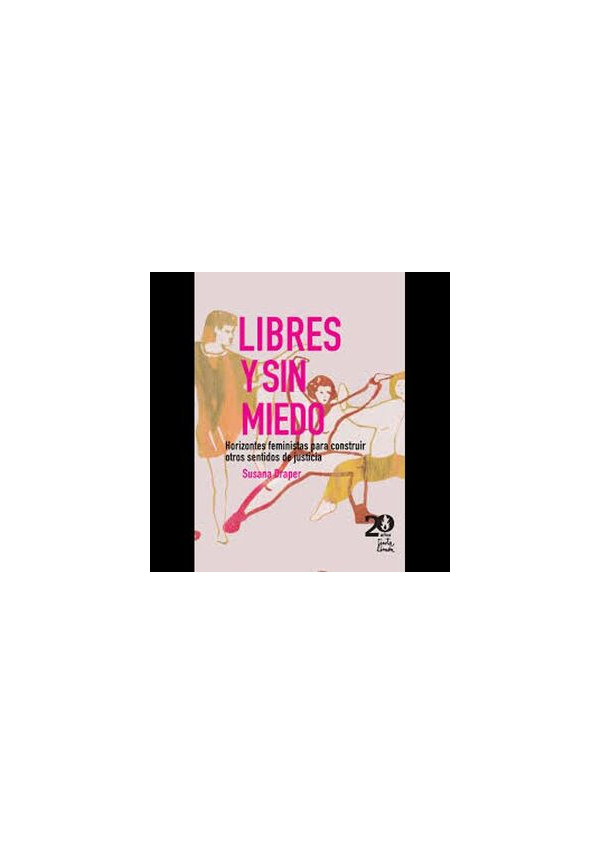 LIBRES Y SIN MIEDO