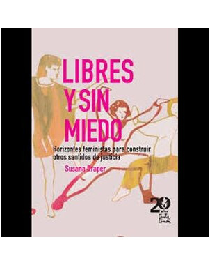 LIBRES Y SIN MIEDO