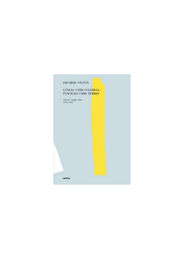 LINEAS COMO CULEBRAS PINCELES COMO PERROS