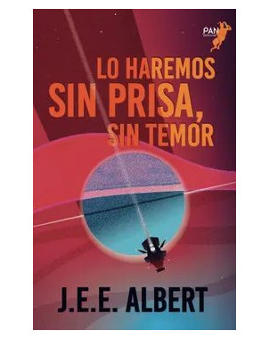 LO HAREMOS SIN PRISA SIN TEMOR