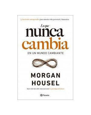 LO QUE NUNCA CAMBIA EN UN MUNDO CAMBIANTE