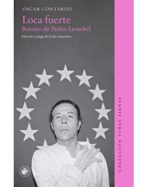 LOCA FUERTE RETRATO DE PEDRO LEMEBEL