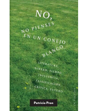 NO NO PIENSES EN UN CONEJO BLANCO