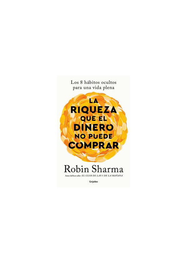 LA RIQUEZA QUE EL DINERO NO PUEDE COMPRAR
