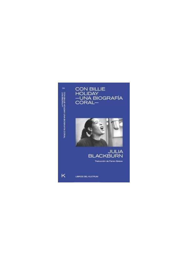 CON BILLIE HOLIDAY UNA BIOGRAFIA CORAL