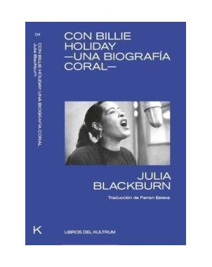 CON BILLIE HOLIDAY UNA BIOGRAFIA CORAL