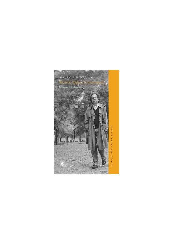 RICARDO PIGLIA A LA INTEMPERIE